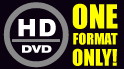 HD - ONE FORMAT ONLY!